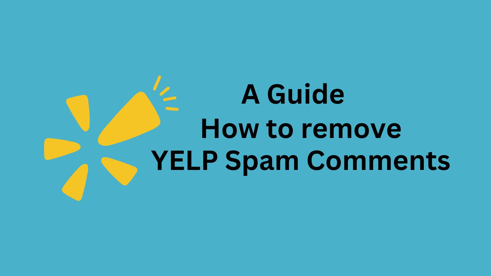 Remove Spam Comments on Yelp
